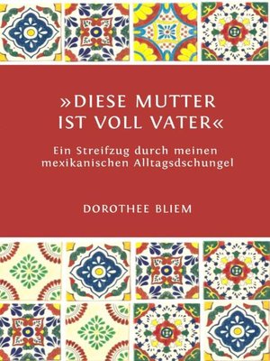 cover image of "Diese Mutter ist voll Vater"